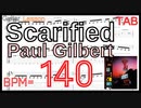 【BPM140】Scarified Paul Gilbert(Racer X) TAB Guitar Lesson ギター ポール･ギルバート【Picking ピッキング】