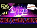 ワクチンによるADE、VAED、AIDSが突然死につながっていることをファイザーと政府の機密文書で確認できる。