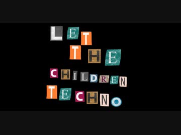 Let The Children Techno