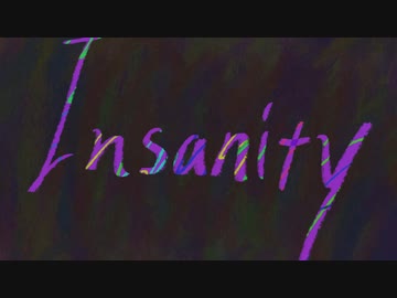 kmowx -「Insanity」/ 可不