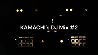 KAMACHI's DJ Mix #2 テーマ「Getty」