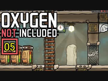 【ゲーム実況】ねもっち復活の芸術作品「無」　Oxygen Not Included 05【PC】
