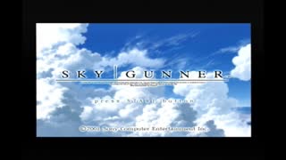 画質テスト：SKYGUNNER　ＯＰ