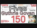 【BPM150】TAB Guthrie Govan - Fives Guitar Tapping ガスリー･ゴーヴァン _ ファイブス タッピングの集中練習 ギター 【Tapping タッピング】