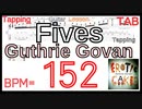 【TAB】Guthrie Govan - Fives Tapping TAB ガスリー･ゴーヴァン _ ファイブス タッピングの練習 BPM152【Tapping タッピング】