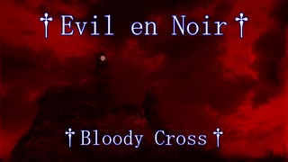 【AKITO】†Bloody Cross†【オリジナル】