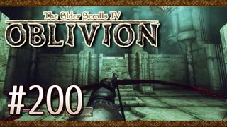 実況 ◇ The Elder Scrolls IV: オブリビオン ◇ 第200幕