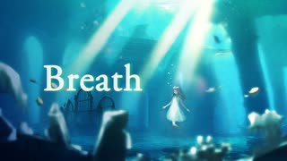 Breath feat. 小春六花