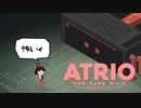 [Atrio The Dark Wild]闇の工場づくり2