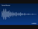 【Medly】Tunnel Runner