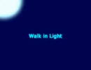Walk in Light
