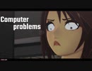 MMD - Computer problems