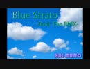 Blue Strato-Rock The RMX-【NNIオリジナル曲】