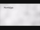 【synthesizer V mai】Nostalgia / TG【ボーカロイド/オリジナル】