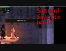 【Salt_and_Sacrifice】全然興味ないけど多分トロフィー貰えるから「暗幕の同盟」に加入します【実況】part17