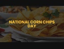 NATIONAL CORN CHIP DAY