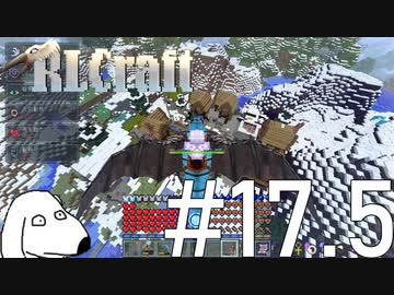 ロストシティ編直前！拠点紹介マインクラフト(犬)【RLCraft】＃17.5