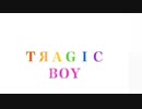 Tragic boy  1番だけ歌った