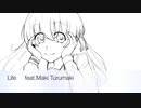 Life feat.Maki Turumaki