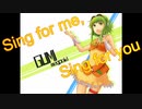 Sing for me,Sing for you