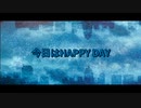 今日はHAPPY DAY！
