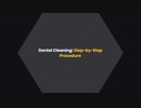 Dental Cleaning Step-by-Step Procedure