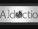 【Synthesizer V カバー】[A]ddiction【Mai】