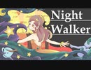 【桜乃そら】Night Walker【オリジナル】