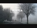 [Original]Alone feat.弦巻マキ