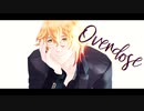 【MMDうたプリ】四ノ宮那月でOverdose