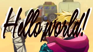 【人力スタンピード】Hello,world!【ヴァッシュ】