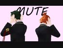 【MMDツイステ】MUTE【トレイ/ケイト】