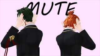 【MMDツイステ】MUTE【トレイ/ケイト】