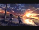 【MV】Crystal Life / feat.IA【オリジナル】