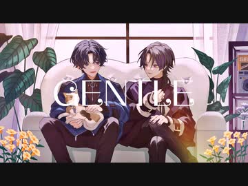 GENTLE 歌ってみた　【あさぎ × Neco_】