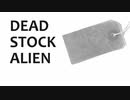 『 Dead Stock Alien 』 歌ってみた ／ 科戸