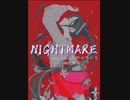 【NIGHTMARE】feat.初音ミク【ただのちひろ】