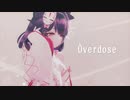 【VtuberファンモデルMMD】その１【sdPBR440】Overdose　〖 新人Vtuber/御鬼常りこ〗（おきつねりこ）