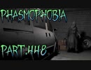 【Phasmophobia】初期装備のアレ【実況】Part.448