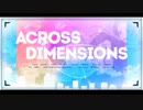 【オリジナル曲】ACROSS DIMENSIONS / いれいす【新世代歌い手グループ】