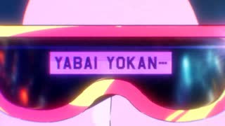 YABAI YOKAN…