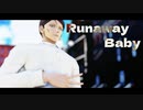 【吸死MMD】Runaway_Baby【三木カナエ】