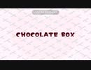 chocolate box　tetoLAN & 華詠 / 歌ってみた