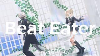 【ジャンル混合MMD】Beat Eater【推しまとめ】