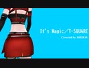 【VOCALOIDカバー】It's Magic