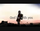 God be with you