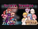 [FNF] - VOICEROID Girls sing Triple Trouble
