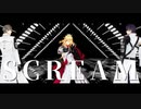 【MMD刀剣乱舞】SCREAM＋α【一文字則宗・山鳥毛・日光一文字】