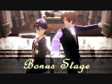 【にじさんじMMD】ボーナスステージ【加賀美ハヤト・剣持刀也】