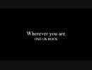 ➳〘Wherever you are〙／ONE OK ROCK（cover）By Show